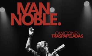 IVAN NOBLE presenta su nuevo show en Teatro Mitre